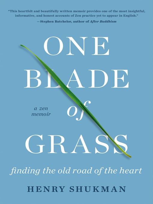 Title details for One Blade of Grass by Henry Shukman - Available